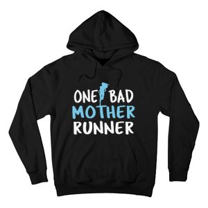 One Bad Mother Runner Mother's Day Marathon 5K Hoodie