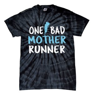 One Bad Mother Runner Mother's Day Marathon 5K Tie-Dye T-Shirt