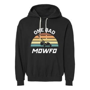 One Bad Mowfo Funny Lawn Care Mowing Gardener FatherS Day Garment-Dyed Fleece Hoodie