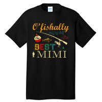 Ofishally Best Mimi Fishing Fisherman For Family Party Tall T-Shirt