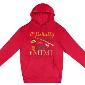 Ofishally Best Mimi Fishing Fisherman For Family Party Premium Pullover Hoodie