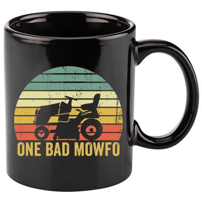 One Bad Mowfo Funny Lawn Care Grass Mowing Gardener Dad 11oz C Handle Ceramic Mug