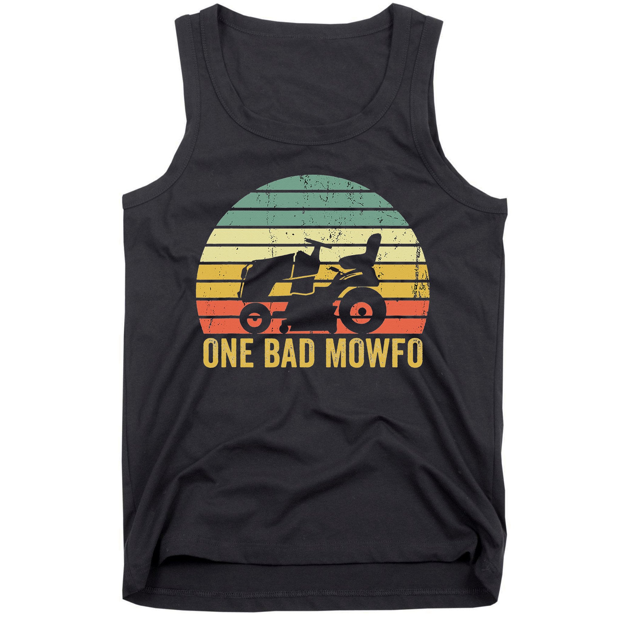 One Bad Mowfo Funny Lawn Care Grass Mowing Gardener Dad Tank Top