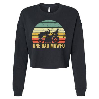 One Bad Mowfo Funny Lawn Care Grass Mowing Gardener Dad Cropped Pullover Crew