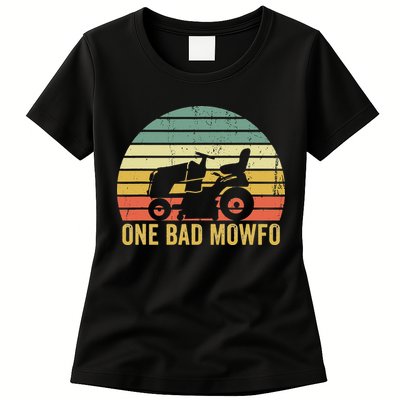 One Bad Mowfo Funny Lawn Care Grass Mowing Gardener Dad Womens T-Shirt