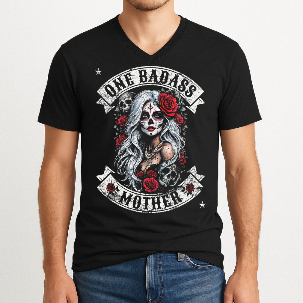 One Badass Mother Mom Stepmom Single Mom Mamma Mothers Day V-Neck T-Shirt