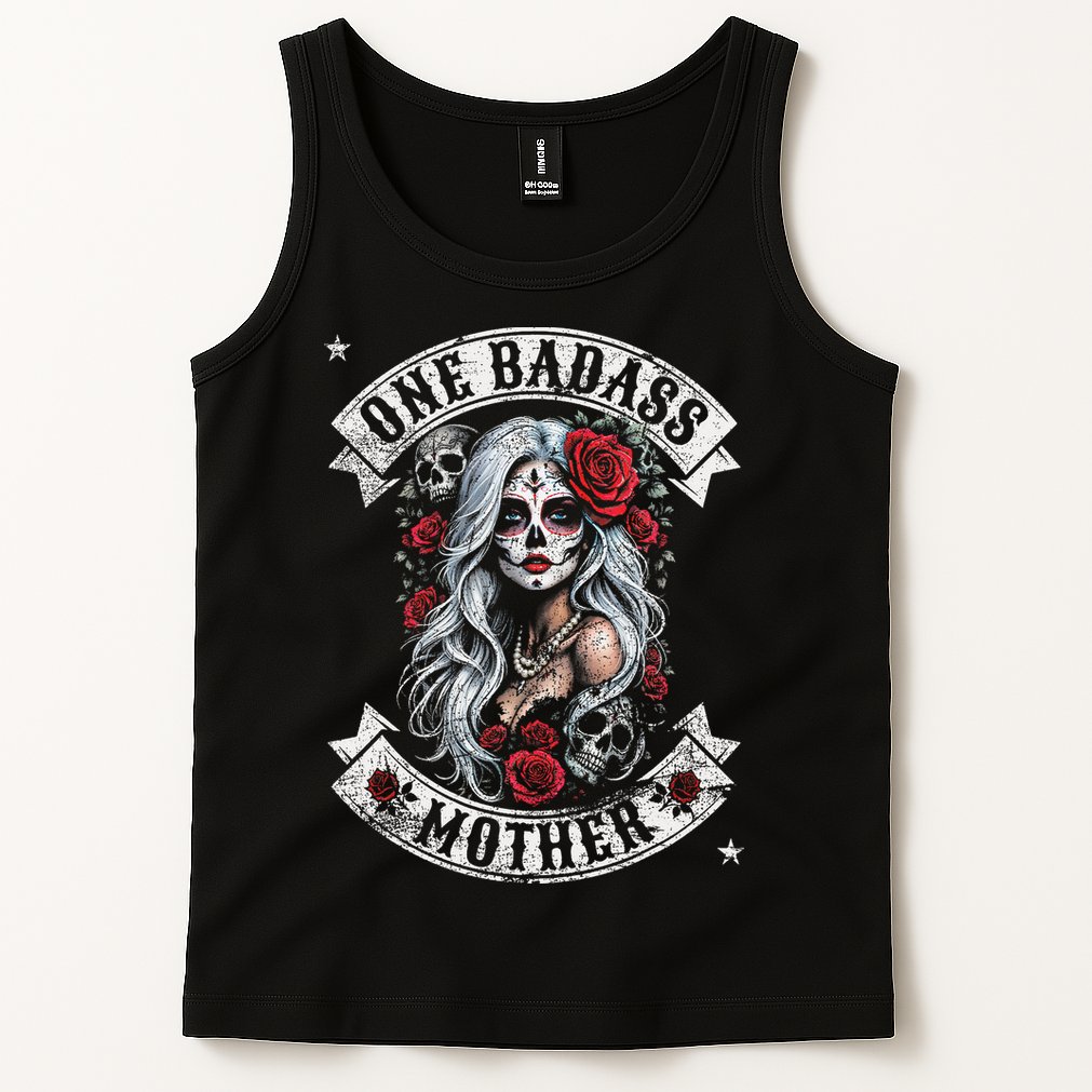 One Badass Mother Mom Stepmom Single Mom Mamma Mothers Day Tank Top