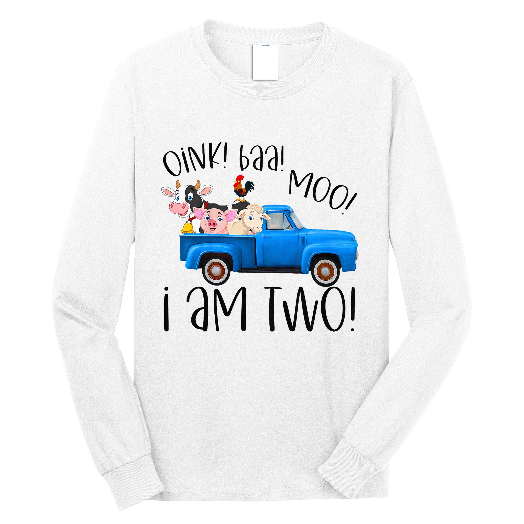 Oink Baa Moo I Am Two Farm Animals Blue Truck Long Sleeve Shirt