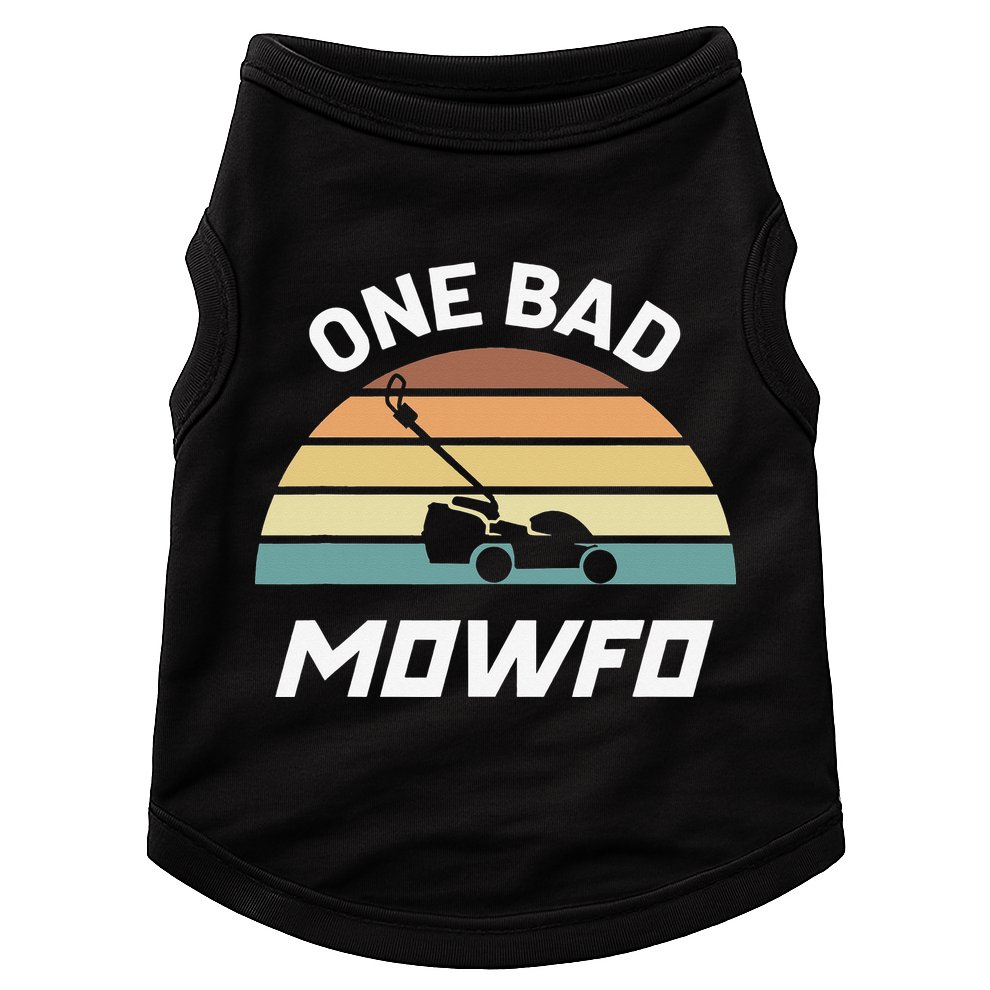 One Bad Mowfo Funny Lawn Care Mowing Gardener Father's Day Doggie Tank