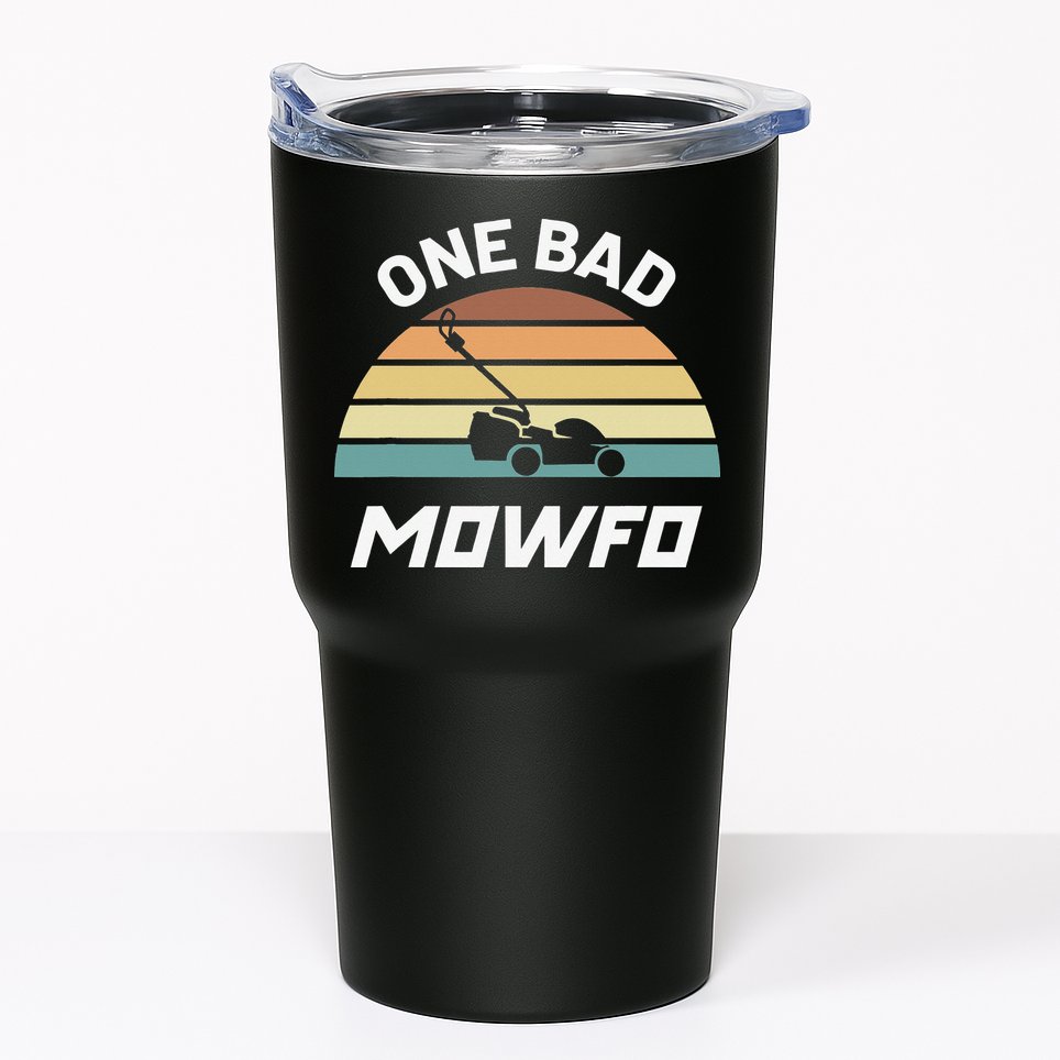 One Bad Mowfo Funny Lawn Care Mowing Gardener Father's Day Tumbler