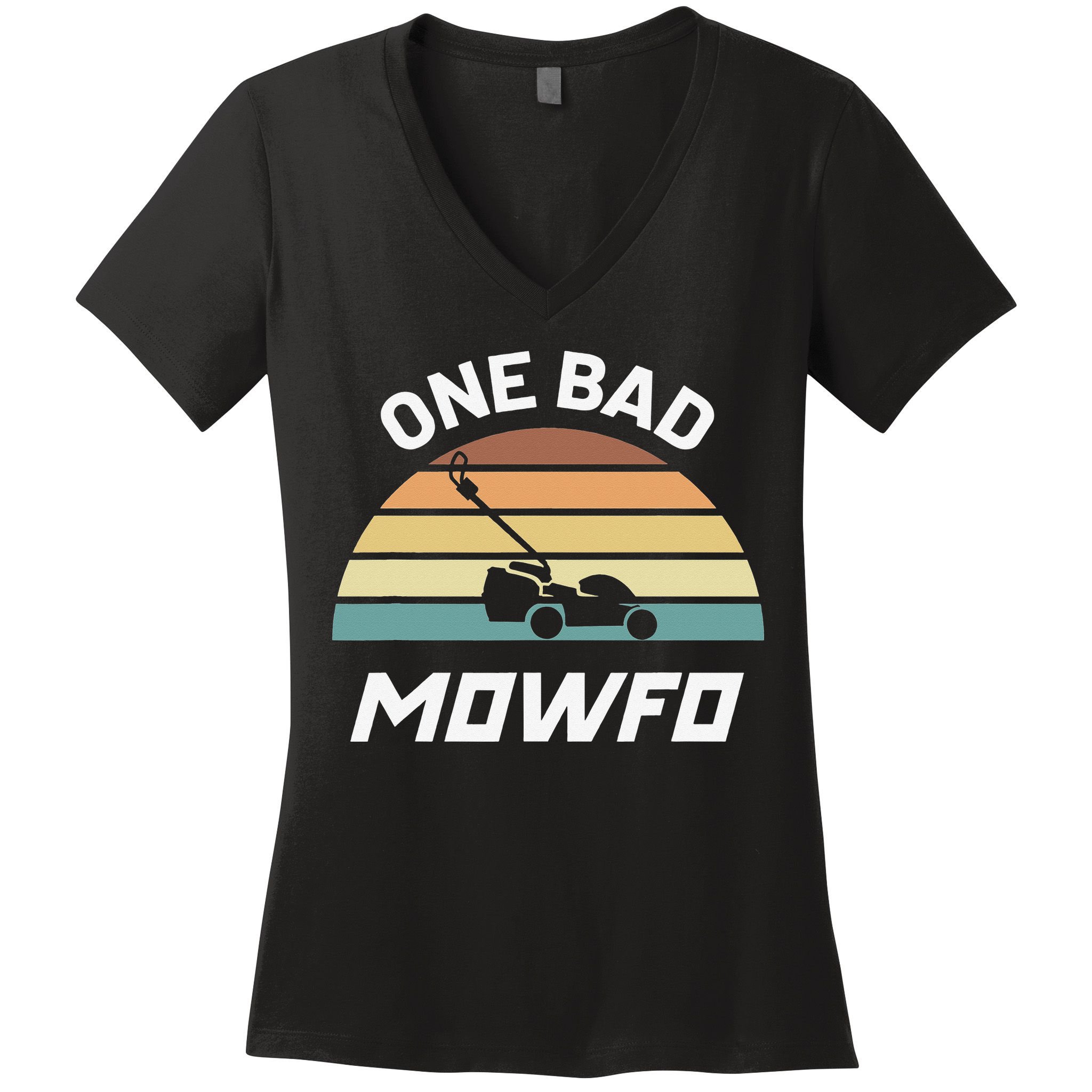 One Bad Mowfo Funny Lawn Care Mowing Gardener Father's Day Women's V-Neck T-Shirt