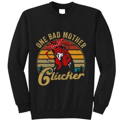 One Bad Mother Clucker Chicken Mom Mother Day Gift Women Sweatshirt