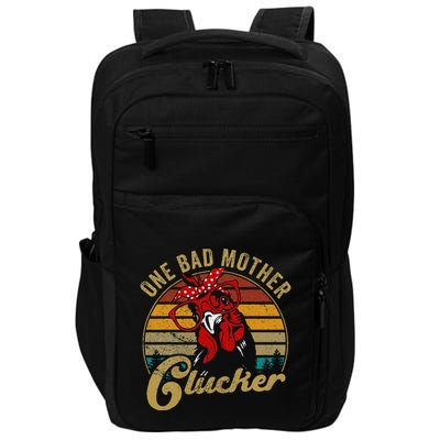 One Bad Mother Clucker Chicken Mom Mother Day Gift Women Impact Tech Backpack