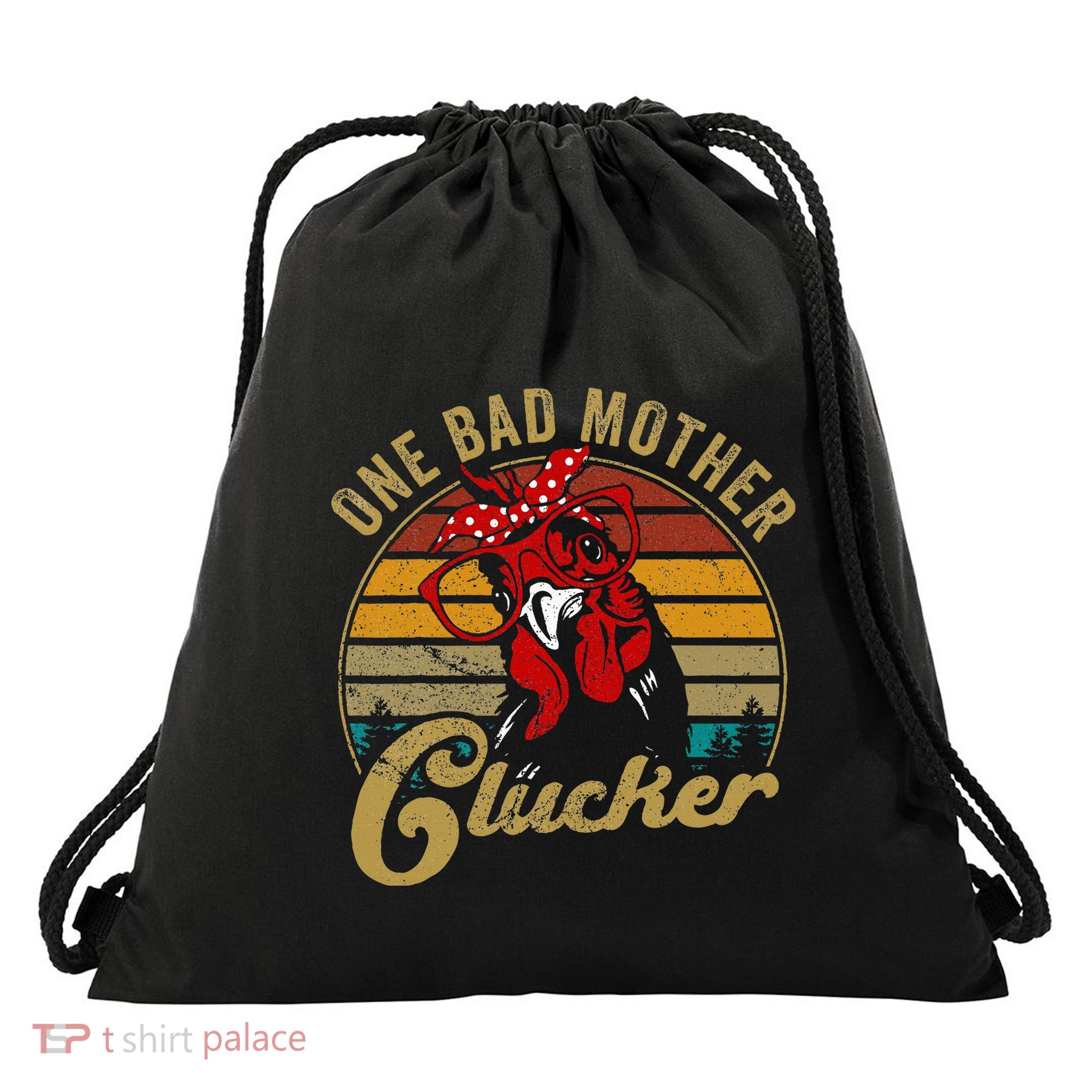 One Bad Mother Clucker Chicken Mom Mother Day Gift Women Drawstring Bag