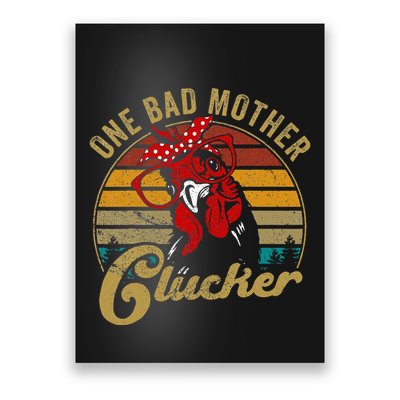 One Bad Mother Clucker Chicken Mom Mother Day Gift Women Poster