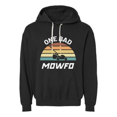 One Bad Mowfo Funny Lawn Care Mowing Gardener Father's Day Garment-Dyed Fleece Hoodie