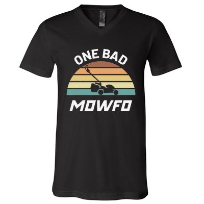 One Bad Mowfo Funny Lawn Care Mowing Gardener Father's Day V-Neck T-Shirt