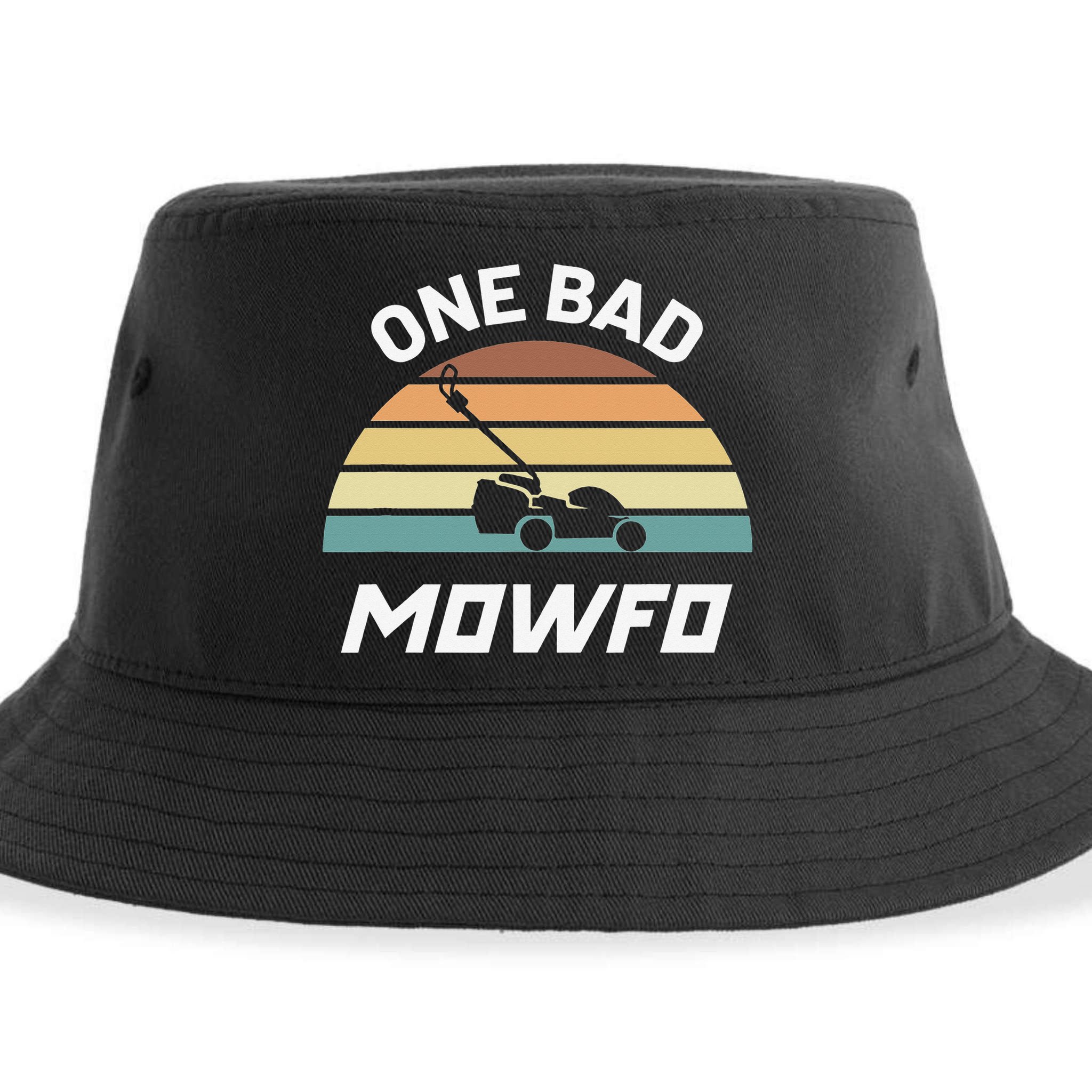 One Bad Mowfo Funny Lawn Care Mowing Gardener Father's Day Sustainable Bucket Hat