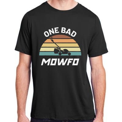 One Bad Mowfo Funny Lawn Care Mowing Gardener Father's Day Adult ChromaSoft Performance T-Shirt