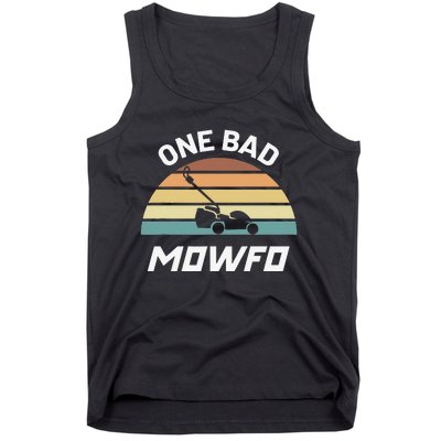 One Bad Mowfo Funny Lawn Care Mowing Gardener Father's Day Tank Top