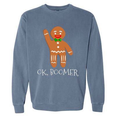 Ok Boomer Meme Millennials Gen Z Funny Xmas Gingerbread Gift Garment-Dyed Sweatshirt