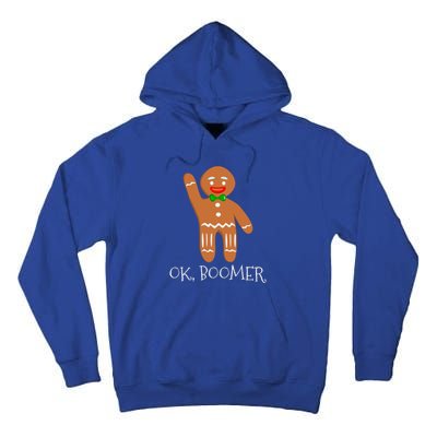 Ok Boomer Meme Millennials Gen Z Funny Xmas Gingerbread Gift Tall Hoodie