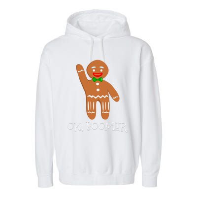 Ok Boomer Meme Millennials Gen Z Funny Xmas Gingerbread Gift Garment-Dyed Fleece Hoodie