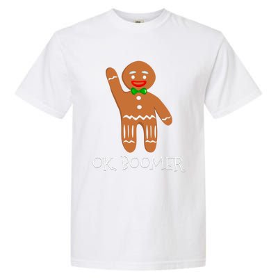 Ok Boomer Meme Millennials Gen Z Funny Xmas Gingerbread Gift Garment-Dyed Heavyweight T-Shirt