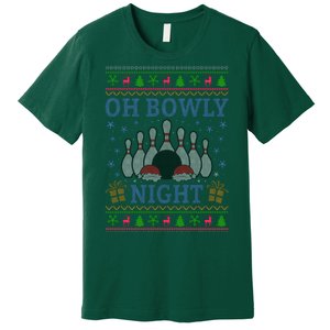 Oh Bowly Night Bowling Ugly Christmas Premium T-Shirt