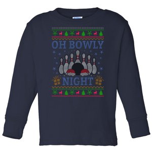 Oh Bowly Night Bowling Ugly Christmas Toddler Long Sleeve Shirt