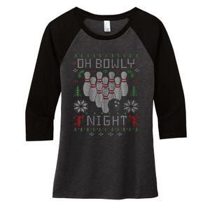 Oh Bowly Night Christmas Bowling Bowler Xmas Ugly Sweater Women's Tri-Blend 3/4-Sleeve Raglan Shirt