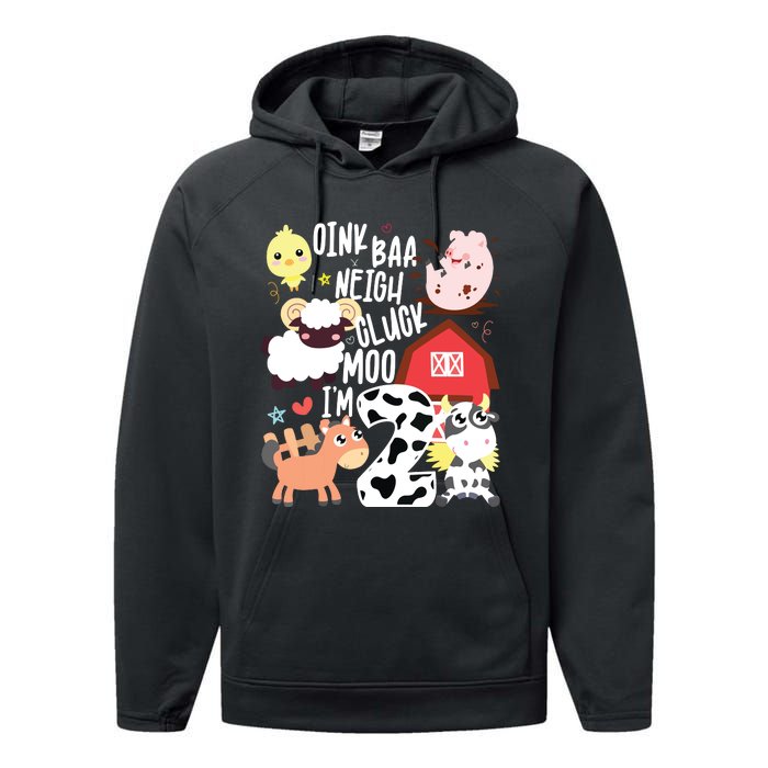 Oink Baa Neigh Cluck Moo Im Two 2 Farmer 2nd Birthday Farm Performance Fleece Hoodie