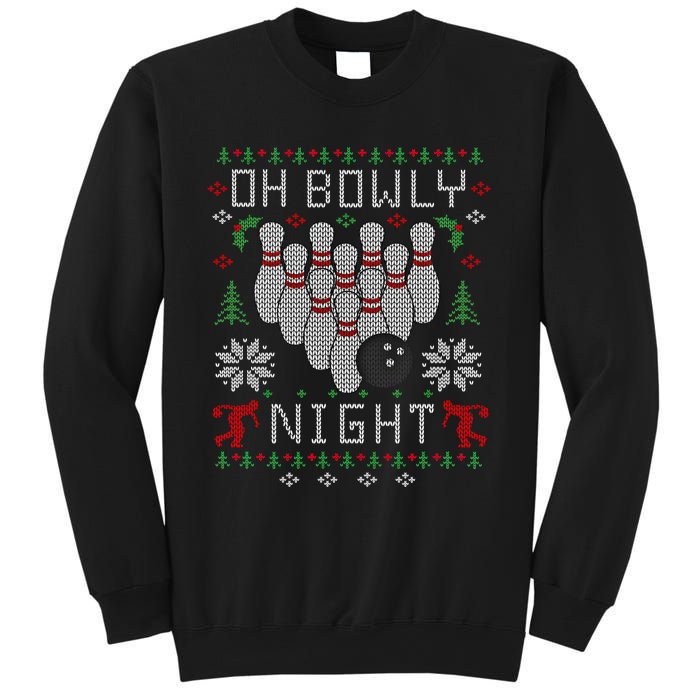 Oh Bowly Night Bowling Ugly Christmas Sweater Party Gift Funny Gift Sweatshirt