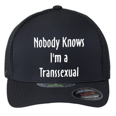 Onika Burgers Nobody Knows IM Transsexual Flexfit Unipanel Trucker Cap