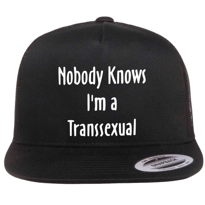 Onika Burgers Nobody Knows IM Transsexual Flatbill Hat