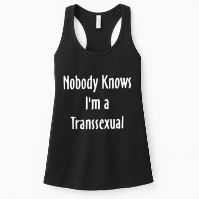 Onika Burgers Nobody Knows IM Transsexual Womens Tank Top