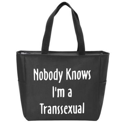 Onika Burgers Nobody Knows IM Transsexual Zip Tote Bag