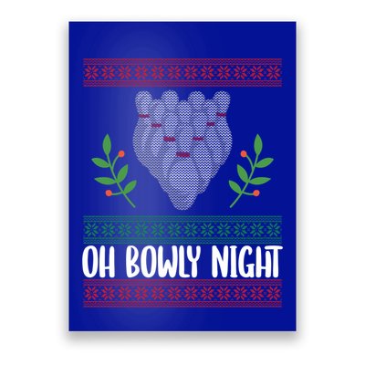 Oh Bowly Night Ugly Christmas Bowling Party Xmas Bowler Gift Poster