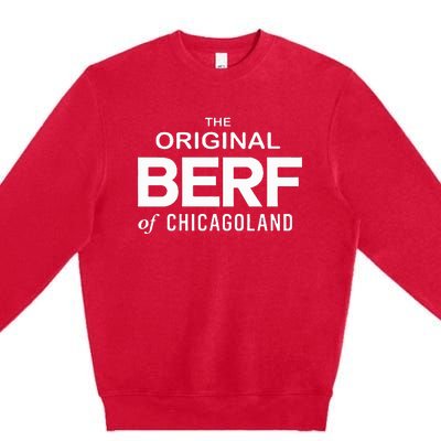 Original Berf Of Chicago New Premium Crewneck Sweatshirt