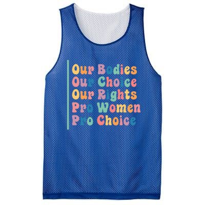 Our Bodies Our Choice Our Rights Pro Women Pro Choice Gift Mesh Reversible Basketball Jersey Tank