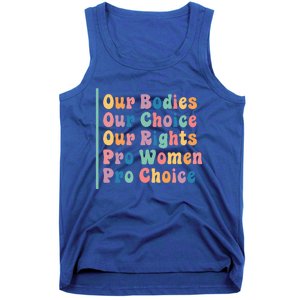 Our Bodies Our Choice Our Rights Pro Women Pro Choice Gift Tank Top