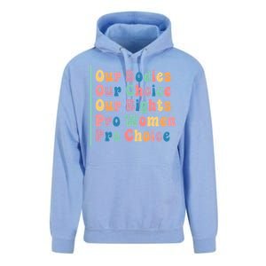 Our Bodies Our Choice Our Rights Pro Women Pro Choice Gift Unisex Surf Hoodie