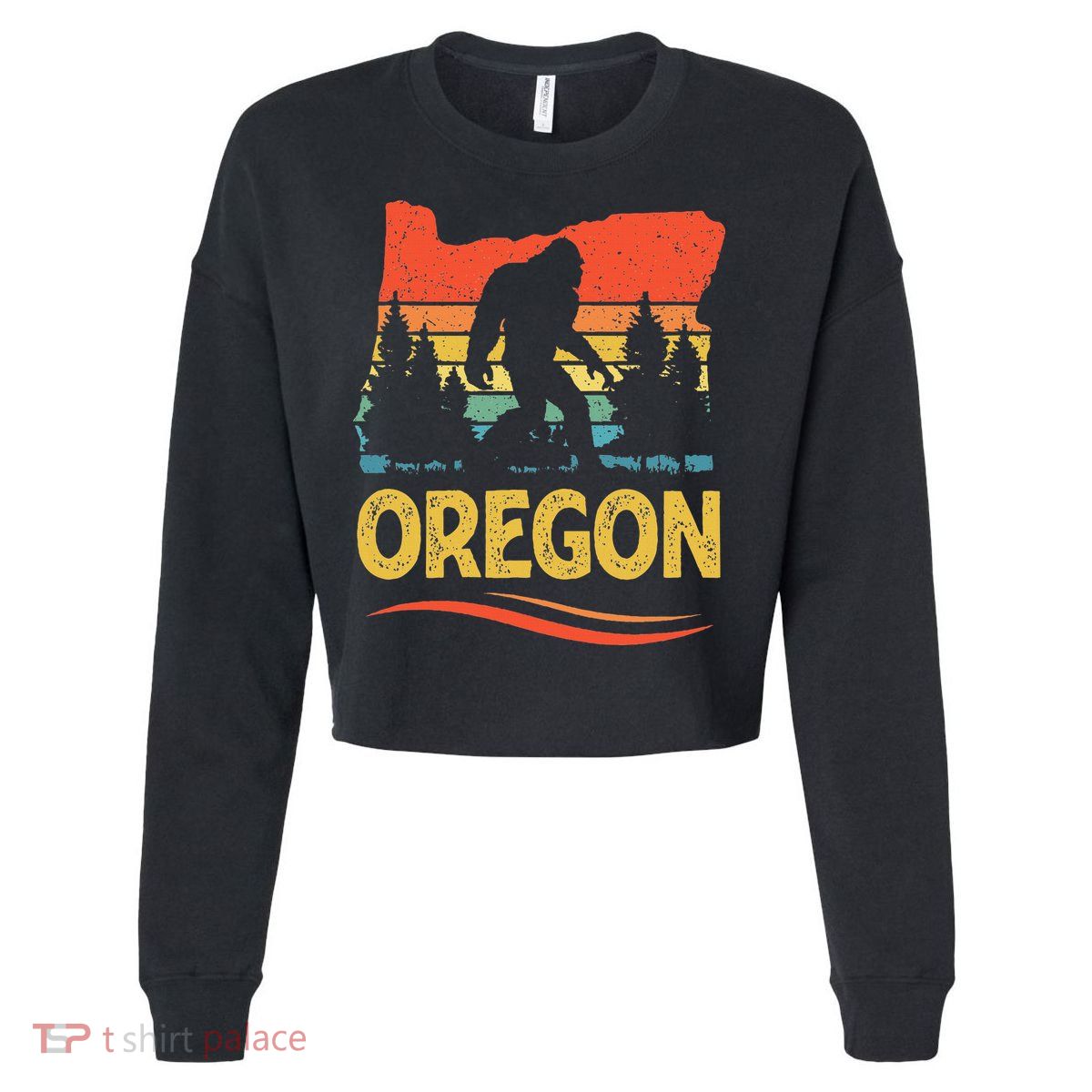Oregon Bigfoot Oregon With A Bigfoot Or A Sasquatch Cropped Pullover Crew
