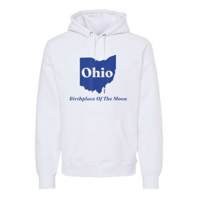 Ohio Birthplace Of The Moon Premium Hoodie