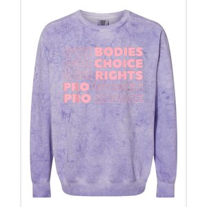 Our Bodies Our Choice Our Rights Prochoice Feminist Colorblast Crewneck Sweatshirt