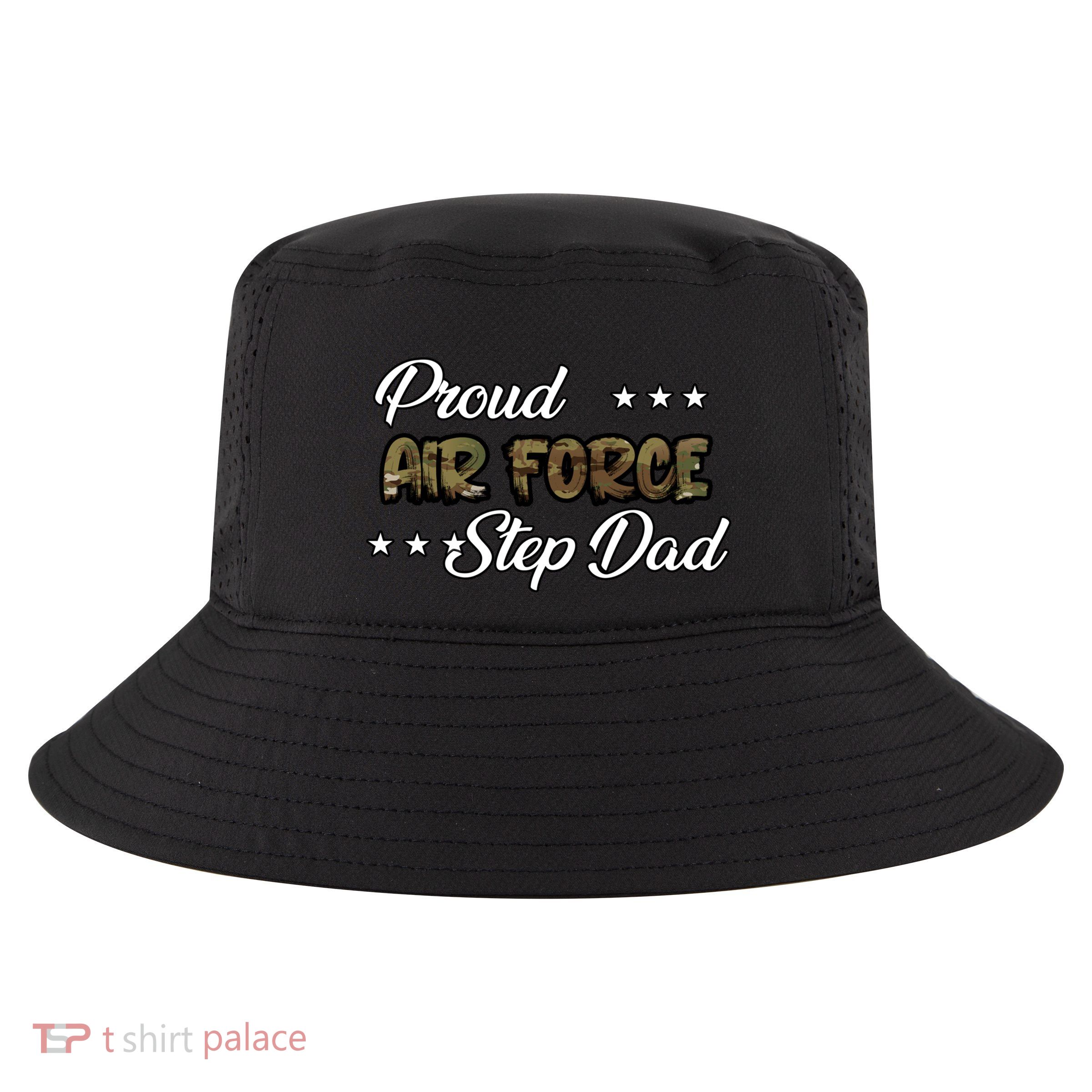 Ocp Bold Proud Air Force Step Dad Funny Gift Cool Comfort Performance Bucket Hat