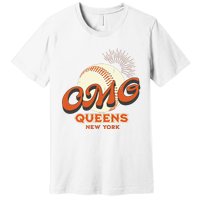 Omg Baseball Queens New York Premium T-Shirt