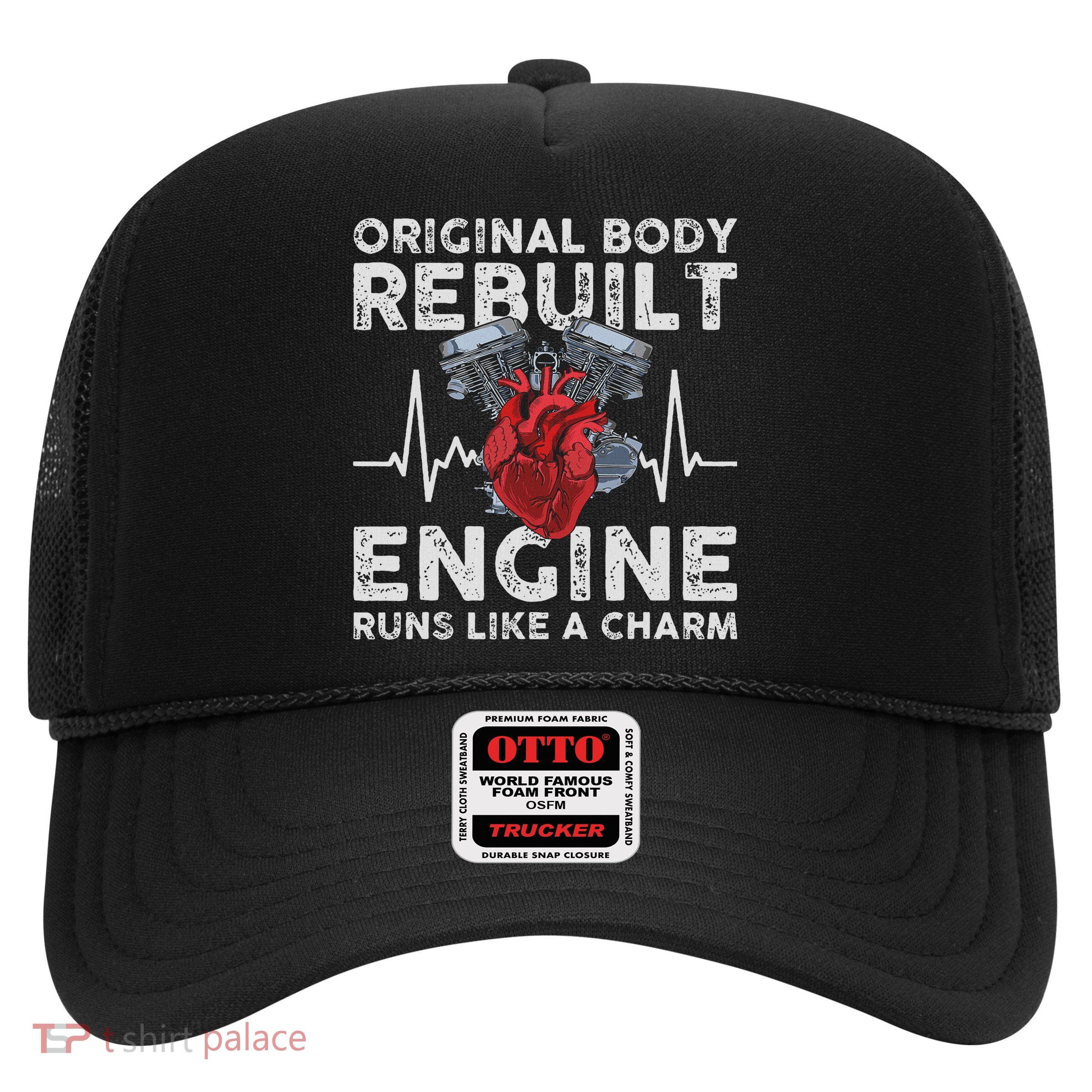 Original Body Rebuilt Engine Runs Like A Charm Trucker Hat