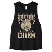 Original Body Rebuilt Engine Runs Like A Charm Open Heart Women's Racerback Cropped Tank