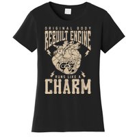 Original Body Rebuilt Engine Runs Like A Charm Open Heart Women's T-Shirt